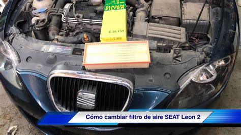 Como Cambiar Filtro De Aire Seat Leon 2 YouTube