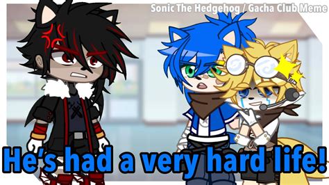 Your Sister” Had A Very Hard Life Sonic The Hedgehog Gacha Club