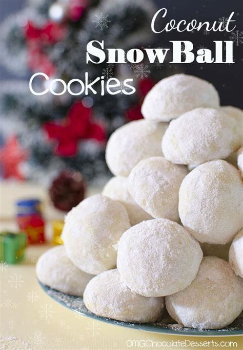 Christmas Coconut Snowball Cookies Chocolate Dessert Recipes Omg