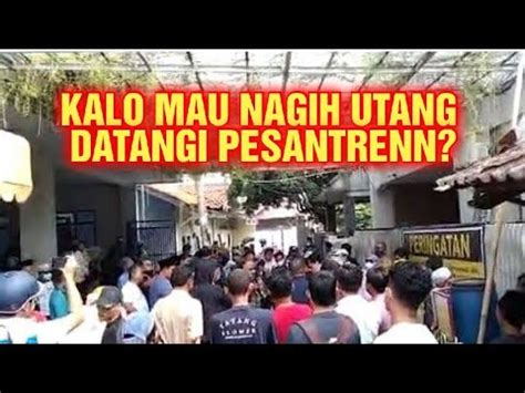 KALO MAU NAGIH HUTANG DATANGI PESANTRENNYA PART 13 YouTube