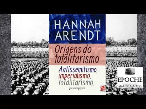 Origens Do Totalitarismo Hannah Arendt