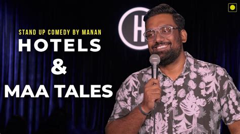 Hotels And Maa Tales Stand Up Comedy By Manandesai The Comedy