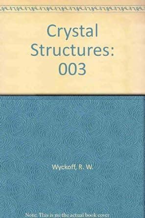 Crystal Structures Wyckoff R W Amazon Books