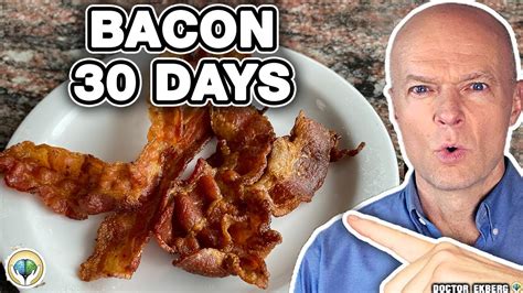 What If You Eat Bacon Every Day For 30 Days Youtube