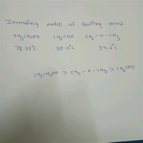 Arrange The Following Compounds In Increasing Order Of Their Boiling