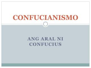 Ang Aral Ni Confucuis Ppt