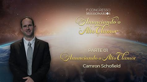 Anunciando O Alto Clamor Parte Camron Schofield