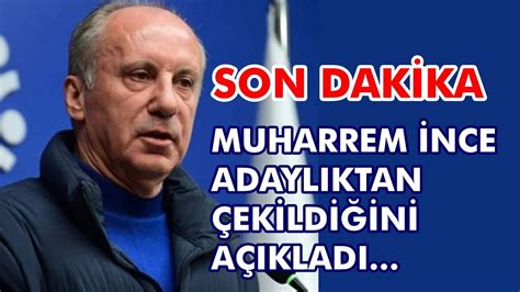 Sondakİka Muharrem İnce Adaylıktan Çekildi Muharremİnce