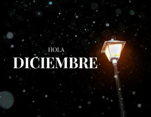 Hola Diciembre Im Genes