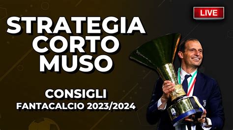 Rosa Con Strategia Corto Muso Consigli Asta Fantacalcio 2023 24 [live] Youtube