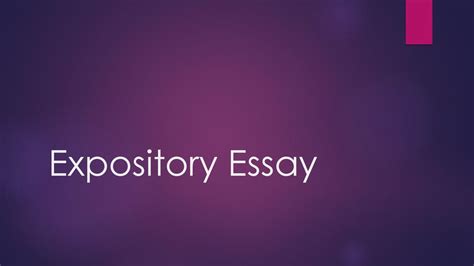 Expository Essay Ppt Download