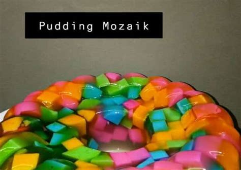 Resep Pudding Mozaik Oleh Niahariana Cookpad