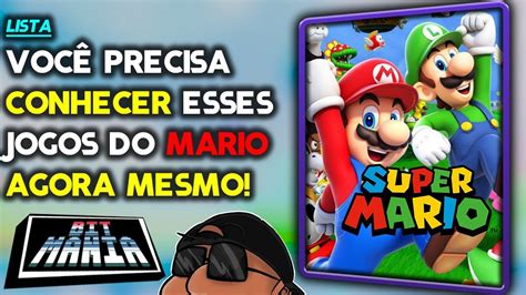 TOP 7 Melhores Jogos Do Super Mario YouTube