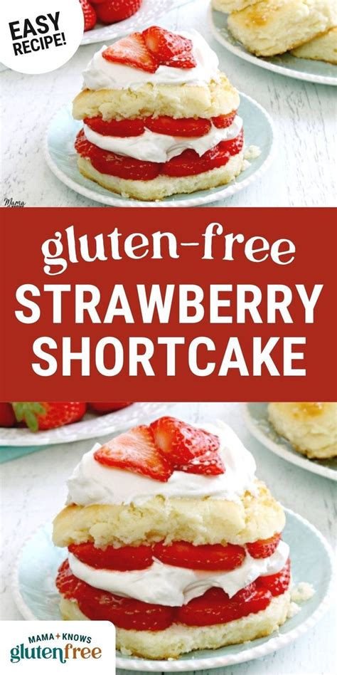 Gluten Free Strawberry Shortcake {dairy Free And Vegan Option} Mama