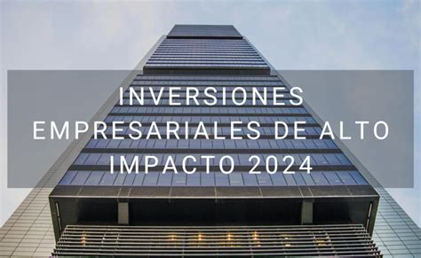 Abierta La Convocatoria De Ayudas A Inversiones Empresariales De Alto