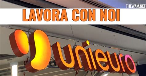 Unieuro Lavora Con Noi Posizioni Aperte A Marzo