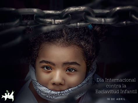 D A Internacional Contra La Esclavitud Infantil Peace And Cooperation