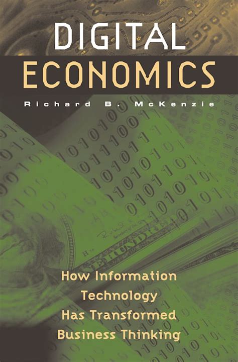 Digital Economics How Information Technology Has Transformed Business