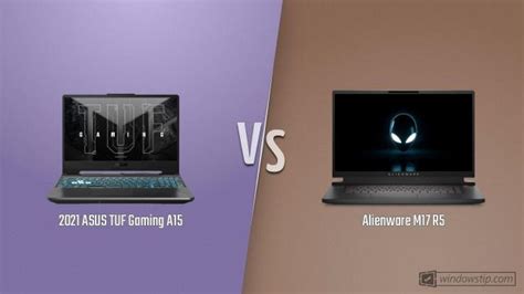 2021 Asus Tuf Gaming A15 Vs Alienware M17 R5 Full Specs Comparison