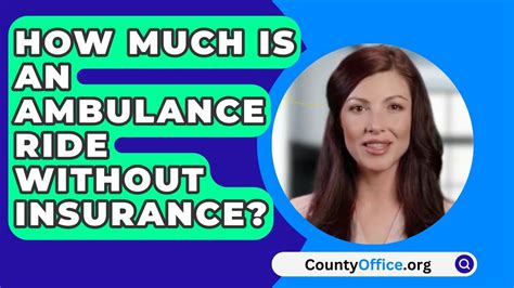 How Much Is An Ambulance Ride Without Insurance Youtube