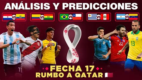 ANÁLISIS y PREDICCIÓN de la Fecha 17 de las Eliminatorias Sudamericanas