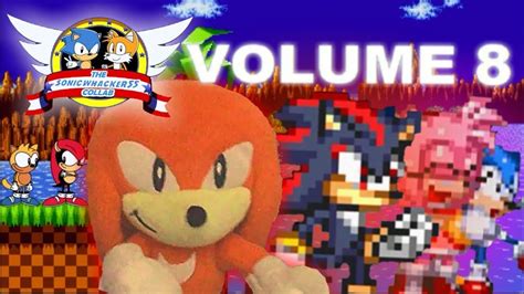 The Sonicwhacker55 Collab Volume 8 Youtube