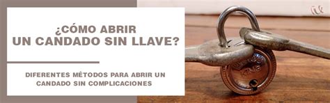 C Mo Abrir Un Candado Sin Llave Gu A Completa