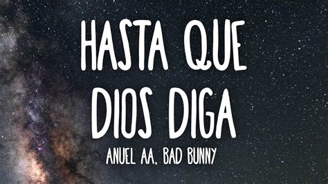 Anuel AA Bad Bunny Hasta Que Dios Diga Letra Lyrics Acordes Chordify