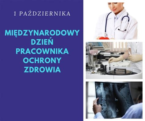 Mi Dzynarodowy Dzie Pracownika Ochrony Zdrowia