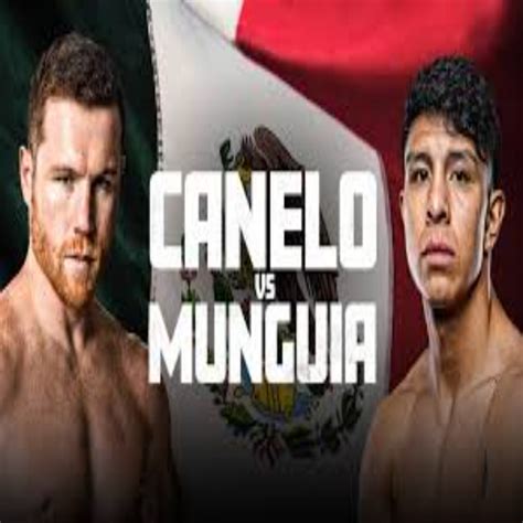 √ver Canelo Álvarez Vs Jaime Munguía Hoy En Vivo Boxingtv