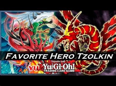 Yu Gi Oh Favorite Hero Tzolkin Combo Ft Elemental Hero