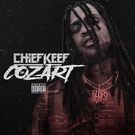 Chief Keef The Cozart Lyrics And Tracklist Genius