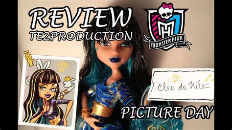 Review Monster High Picture Day Cleo De Nile Youtube