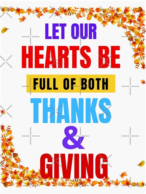 Let Our Hearts Be Full Of Both Thanks And Giving Gifts For