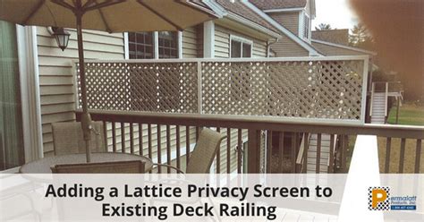 Adding a Lattice Privacy Screen to Existing Deck Railing