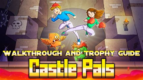 Castle Pals Walkthrough Trophy Guide Achievement Guide Youtube