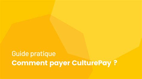 Comment Payer CulturePay Blog De CulturePay