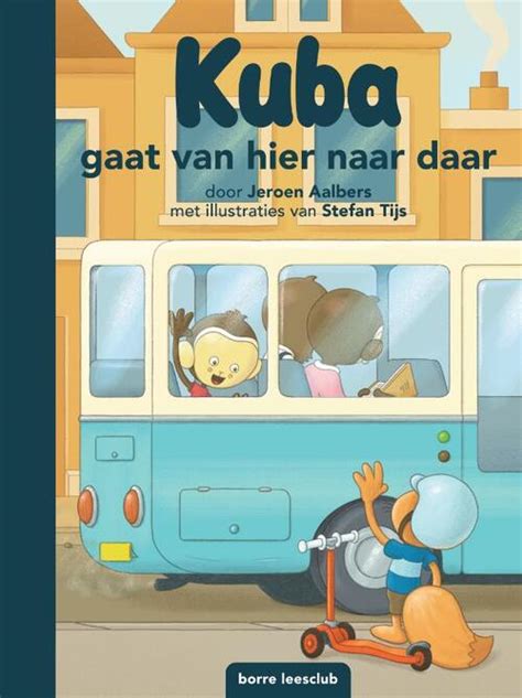 Kuba Gaat Van Hier Naar Daar Jeroen Aalbers Boek 9789089223432 Bruna