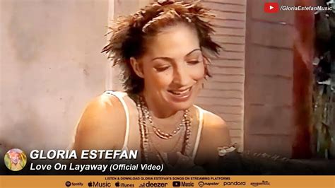 Gloria Estefan Love On Layaway Official Video YouTube