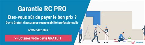 L Assurance Responsabilité Civile Professionnelle RC Pro