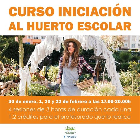 Curso Iniciaci N Al Huerto Escolar Madrid