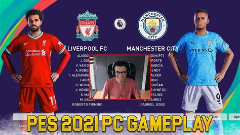 AsÍ Es El Pes 2021 En Pc Con Todo Licenciado Liverpool Vs