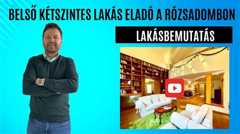 Eladó a Rózsadombon egy 150 m2 es duplex lakás YouTube