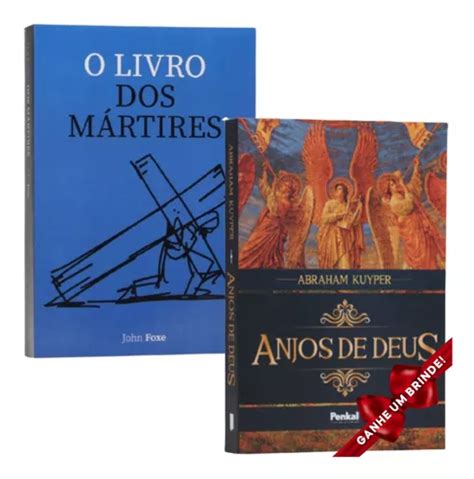 Combo O Livro Dos Mártires John Foxe Livro Anjos De Deus Cristão