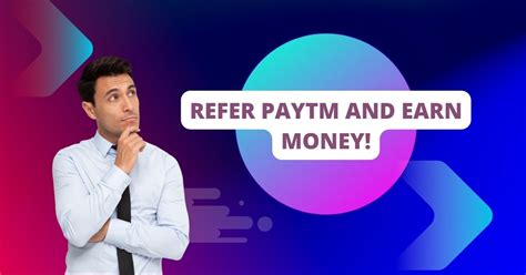 Refer Paytm And Earn Money