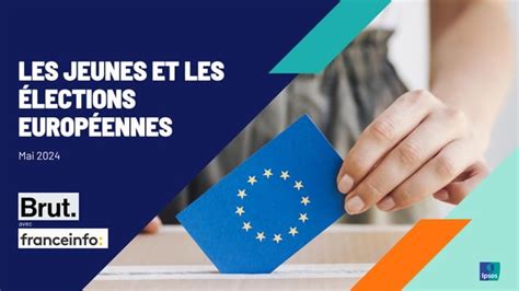 Les Jeunes Et Les élections Européennes Mai 2024 Ppt