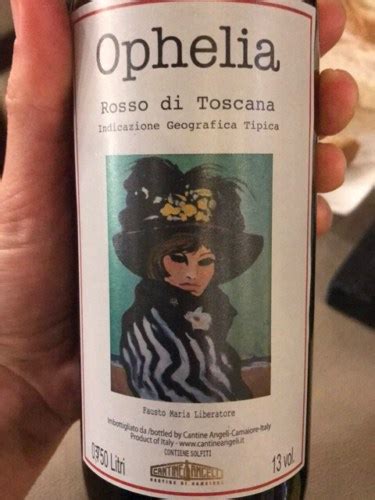 Cantine Angeli Ophelia Rosso Di Toscana Vivino Us