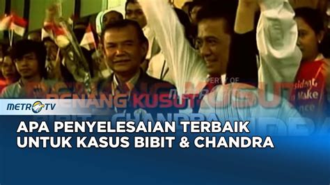 Lagi Lagi Kpk Benang Kusut Bibit Chandra Dok Youtube