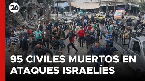 Medio Oriente Amnistía Internacional Denuncia 95 Civiles Muertos En Ataques Israelíes Youtube