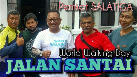 Ikut Event Jalan Santai World Walking Day Pemkot Salatiga